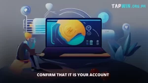 Confirm That it is Your Account