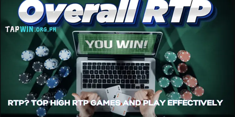 RTP? Top High RTP Games and Play Effectively